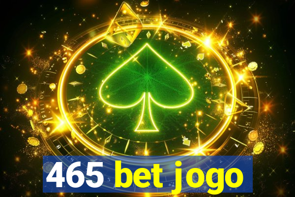 465 bet jogo